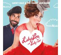 Diaz, Lucky - Lishy Lou and Lucky Too