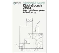 Virginia M. Axline – Dibs in Search of Self: Personality Development in Play Therapy – Paperback
