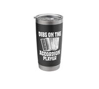 Dibs On The Accordion Player Stainless Steel Insulated Tumbler
