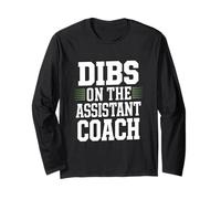 Dibs On The Assistant Coach Wife Girlfriend Partner Long Sleeve T-Shirt