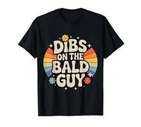 Dibs On The Bald Guy Relationship Claim Dating |- T-Shirt