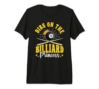 Dibs On The Billiard Princess Snooker Players Pool Billiards Premium T-Shirt