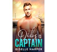 Dibs on the Captain: A Silver Fox, Dad's Best Friend Romance: 1 (Vacation Yacht Romance)