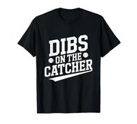 Dibs on The Catcher Wife Girlfriend Partner T-Shirt