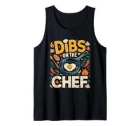 Dibs On The Chef Cooking Kitchen Cuisine Tank Top