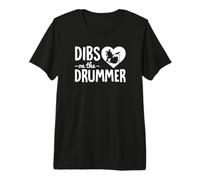 Dibs On The Drummer - Funny Drummer Wife Husband Girlfriend Premium T-Shirt