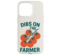 Dibs on the Farmer Tomato Farm Garden Lovers Case for iPhone 15 Pro Max