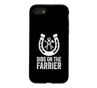 Dibs On The Farrier Horseshoe Hoof Trimmer Humor Case for iPhone SE (2020) / 7/8