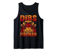Dibs On The Fireman Rescue Firefighter Tank Top