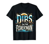 Dibs On The Fisherman Wife Girlfriend Partner Hobby |||- Value Graphic T-Shirt