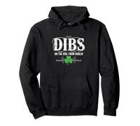 Dibs on the Girl From Dublin Irish Heritage Shamrock Pullover Hoodie