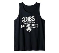 Dibs on The Girl from The Gaeltacht Irish Shamrock Lass Tank Top