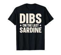 Dibs On The Last Sardine T-Shirt