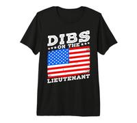 DIBS ON The Lieutenant Funny Military Partner Premium T-Shirt