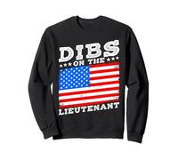 DIBS ON THE LIEUTENANT Funny Military Partner Sweatshirt