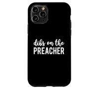 Dibs On The Preacher Funny Preacher's Wife Case for iPhone 11 Pro