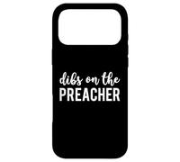 Dibs On The Preacher Funny Preacher's Wife Case for iPhone 17 Pro Max