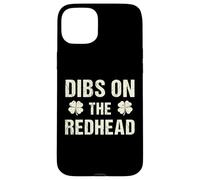 Dibs On The Redhead Funny Irish St Patrick's Day Case for iPhone 15 Plus