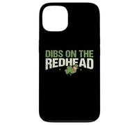 Dibs On The Redhead Funny Lucky Sassy St. Patrick's Day Case for iPhone 13