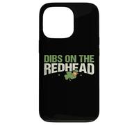 Dibs On The Redhead Funny Lucky Sassy St. Patrick's Day Case for iPhone 13 Pro