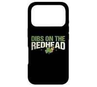 Dibs On The Redhead Funny Lucky Sassy St. Patrick's Day Case for iPhone 17 Pro