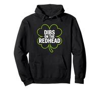 Dibs On The Redhead Shamrock St Paddy Lucky Irish Humor Pullover Hoodie