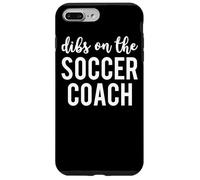 Dibs On The Soccer Coach Funny Soccer Coach's Wife Case for iPhone 7 Plus/8 Plus