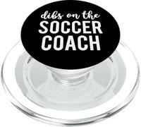 Dibs On The Soccer Coach Funny Soccer Coach's Wife PopSockets PopGrip for MagSafe