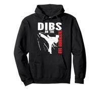 Dibs On The Taekwondo Dad Martial Arts MMA Athletes Karate Pullover Hoodie