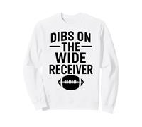 Dibs On The Wide Receiver Football Wife Girlfriend Girl QB Sweatshirt