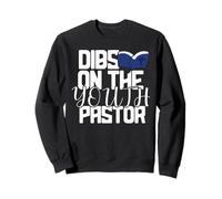 Dibs on the Youth Pastor Sweatshirt