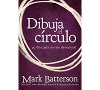 Dibuja el círculo, Devocional: The 40 Day Prayer Challenge: El desafo de 40 das de oracin = Draw the Circle