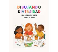 Dibujado diversidad: Un libro de arte para todos