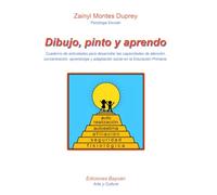 Dibujo, pinto y aprendo: Cuaderno de actividades para desarrollar las capacidadades de atención, concentración, aprendizaje y adaptación social en la Educación Primaria.