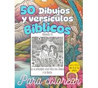 Dibujos bíblicos y versículos para colorear y aprender: La Bíblia para colorear para niños y adolescentes: 50 Ilustraciones acompañadas de sus versículos bíblicos para aprender y divertirse
