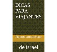 DICAS PARA VIAJANTES: de Israel