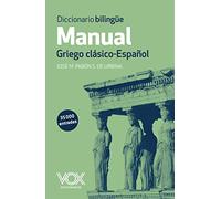 Diccionario bilingue manual / Greek Handbook Dictionary: Griego Clasico - Espanol / Classic Greek - Spanish