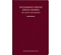 Diccionario Conciso Griego-Espanol del Nuevo Testamento (Tapa dura)