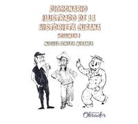 Diccionario de la historieta cubana: Volumen 1 (A-J)