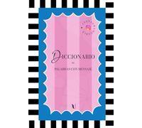 Diccionario de palabras con mensaje y energía positiva.: Libro-herramienta de introspección personal para desarrollar el bienestar. (Colección Mensajes)