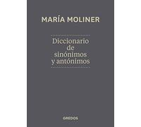 Diccionario de sinónimos y antónimos / Dictionary of Synonyms and Antonyms