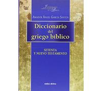 Diccionario del griego bíblico (Instrumentos para el estudio de la Biblia)