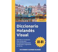 Diccionario Holandés Visual - Aprender vocabulario de neerlandés para principiantes organizado por temas - ilustrado y bilinguë