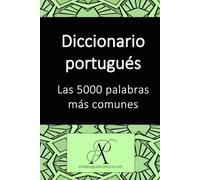 Diccionario portugués Las 5000 palabras más comunes (Colección: Aprender lenguas modernas)