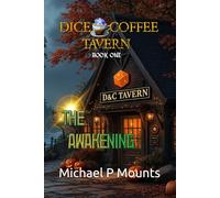 Dice and Coffee Tavern: The Awakening