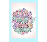 Dice are my Love Language Notebook