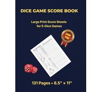 Dice Game Score Book: Large Print Score Sheets for 5-Dice Games (8.5" × 11", 131 Pages): Keep every roll organized with high-contrast lines, spacious ... and room for notes - records up to 780 games