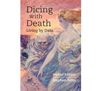 Dicing with Death: Living by Data