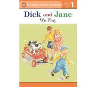 Dick and Jane: We Play