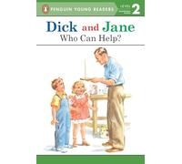 Dick and Jane: Who Can Help?